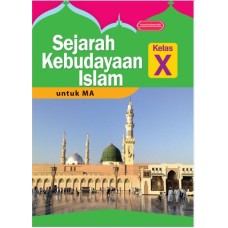 Sejarah Kebudayaan Islam untuk MA Kelas 10