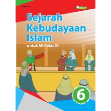 Sejarah Kebudayaan Islam untuk MI kelas 6